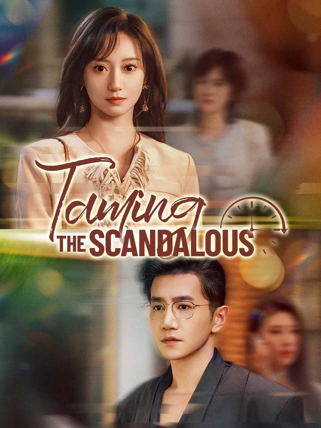 Watch Taming the Scandalous All Episodes Free Taming the Scandalous (73 Episodes) - Official Drama Poster