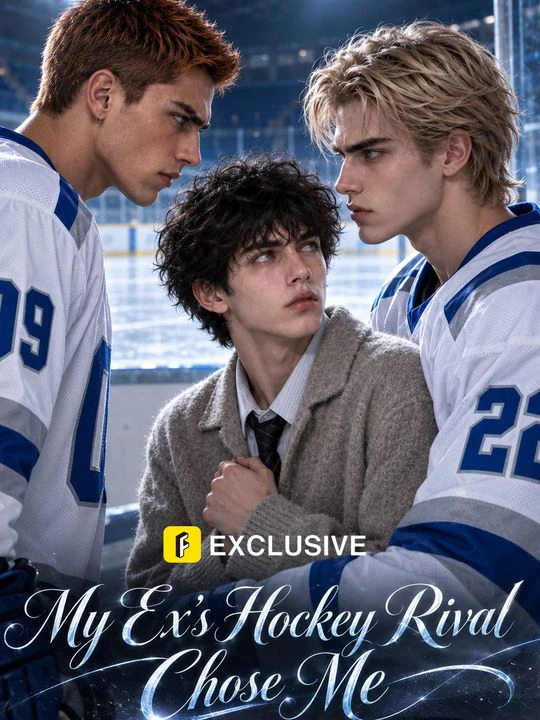 Watch My Ex's Hockey Rival Chose Me All Episodes Free My Ex's Hockey Rival Chose Me (40 Episodes) - Official Drama Poster