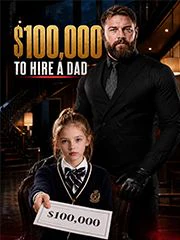 Watch Hiring a dad for $100,000 All Episodes Free Hiring a dad for $100,000 (30 Episodes) - Official Drama Poster