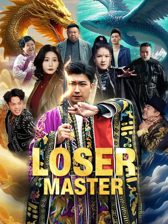 Watch Loser Master All Episodes Free Loser Master (51 Episodes) - Official Drama Poster