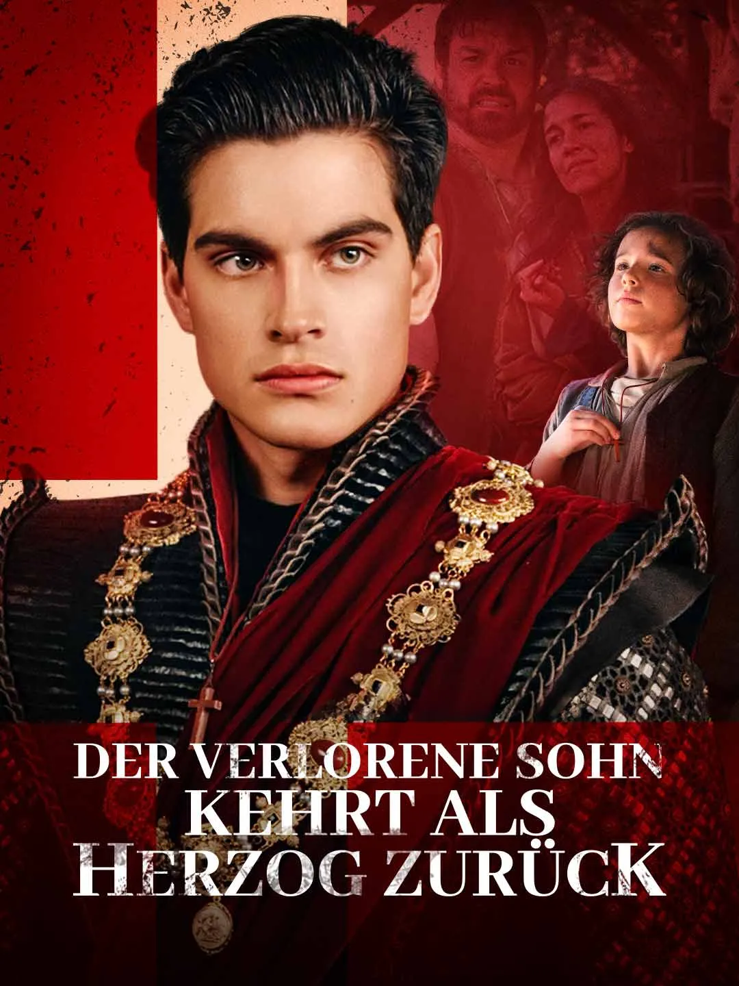 The Lost Son Returns as a Duke