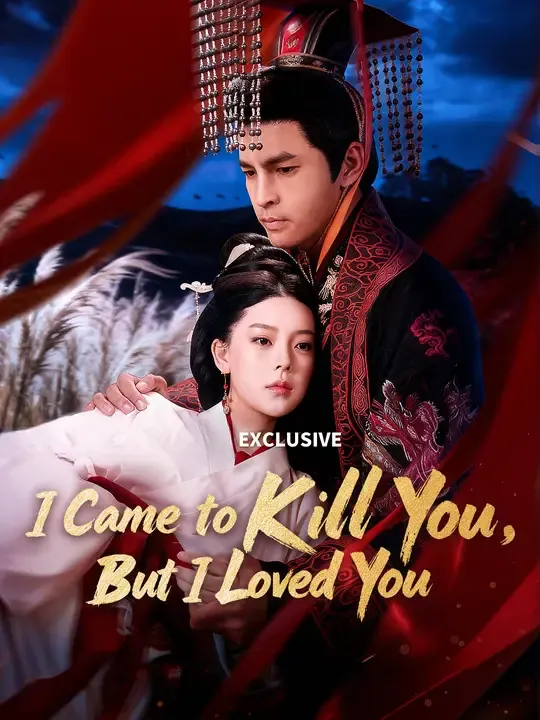 Watch I Came to Kill You, But I Loved You All Episodes Free I Came to Kill You, But I Loved You (50 Episodes) - Official Drama Poster