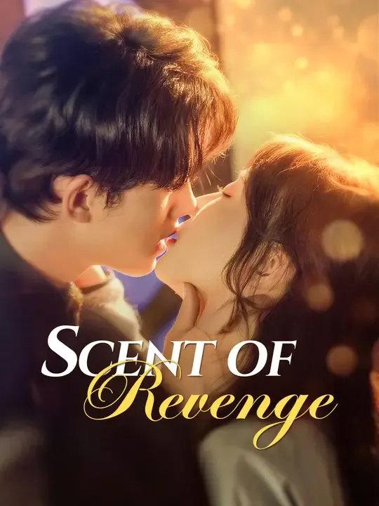 Watch Scent of Revenge All Episodes Free Scent of Revenge (60 Episodes) - Official Drama Poster