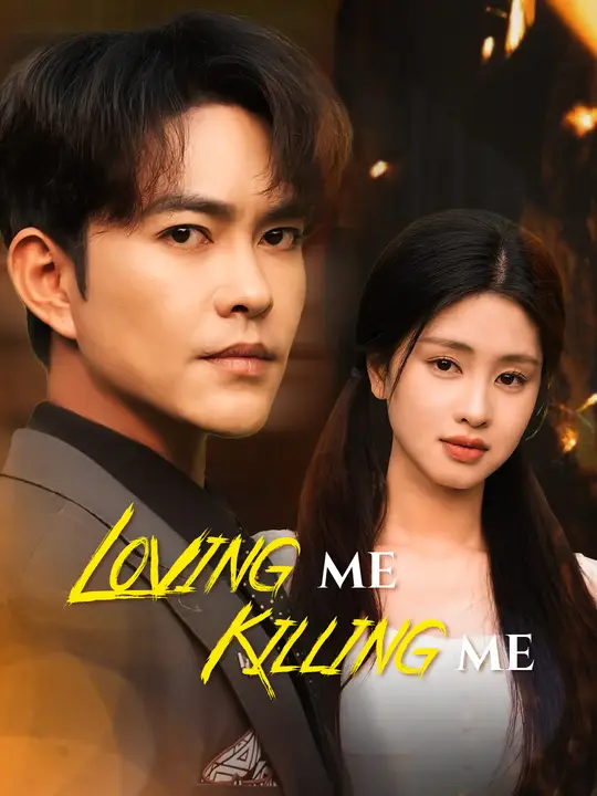 Watch Loving Me, Killing Me All Episodes Free Loving Me, Killing Me (47 Episodes) - Official Drama Poster
