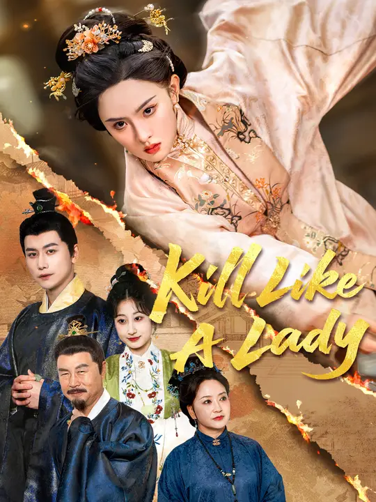 Watch Kill Like A Lady All Episodes Free Kill Like A Lady (50 Episodes) - Official Drama Poster