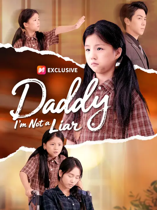 Watch Daddy, I’m Not a Liar All Episodes Free Daddy, I’m Not a Liar (63 Episodes) - Official Drama Poster