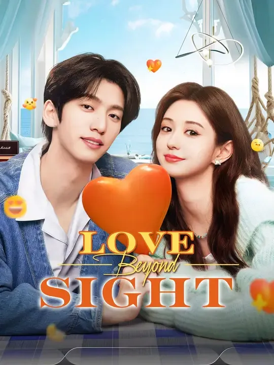 Watch Love Beyond Sight All Episodes Free Love Beyond Sight (77 Episodes) - Official Drama Poster