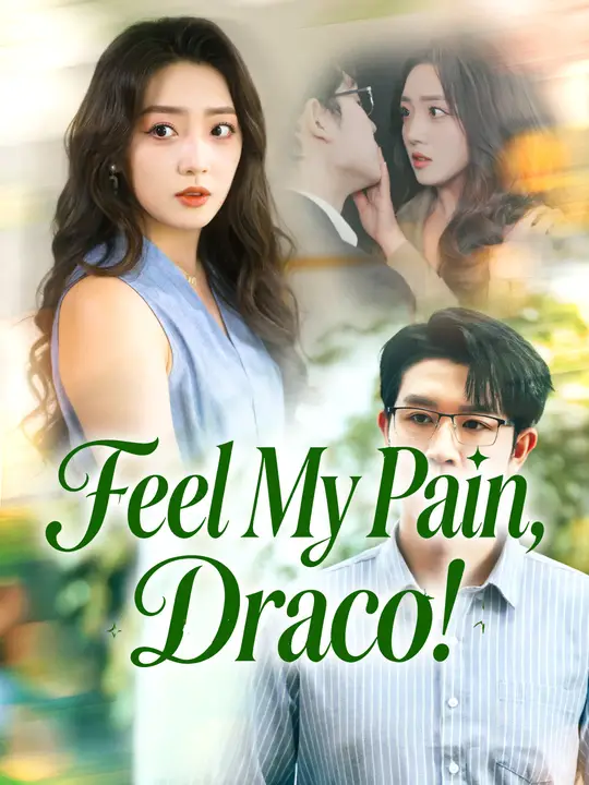 Watch Feel My Pain, Draco! All Episodes Free Feel My Pain, Draco! (67 Episodes) - Official Drama Poster