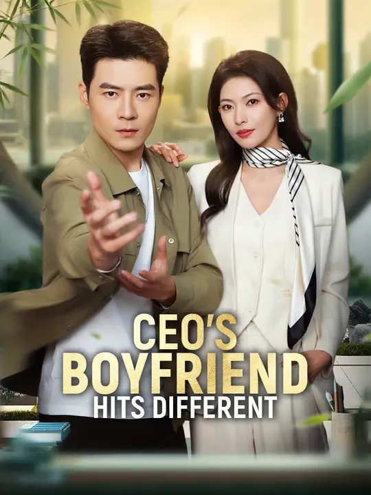Watch CEO’s Boyfriend Hits Different All Episodes Free CEO’s Boyfriend Hits Different (60 Episodes) - Official Drama Poster