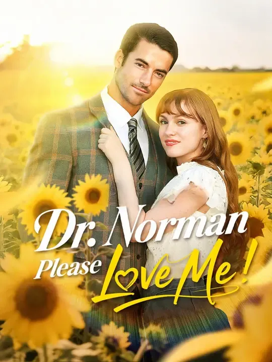 Watch Dr. Norman, Please Love Me! All Episodes Free Dr. Norman, Please Love Me! (61 Episodes) - Official Drama Poster