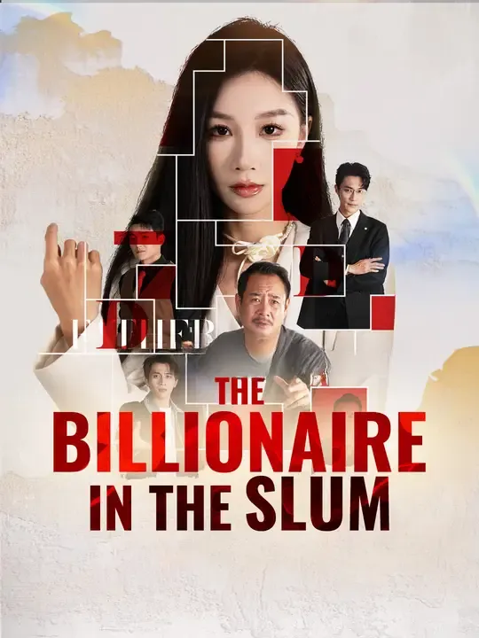 Watch The Billionaire in the Slum All Episodes Free The Billionaire in the Slum (63 Episodes) - Official Drama Poster
