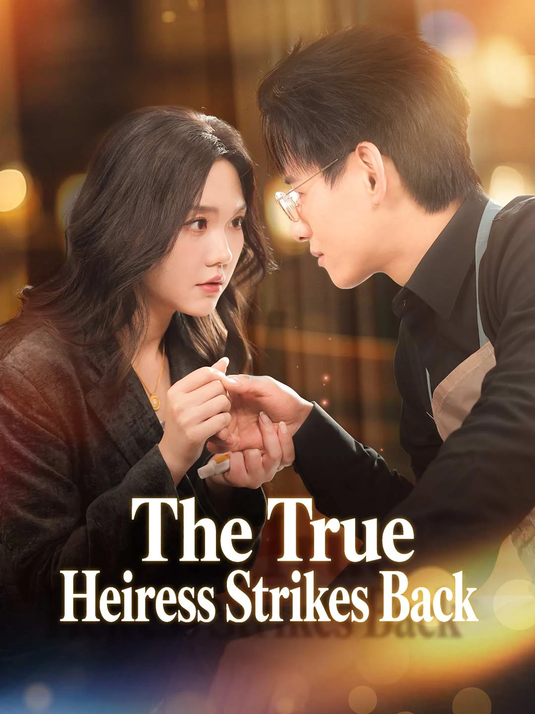 Watch The True Heiress Strikes Back All Episodes Free The True Heiress Strikes Back (90 Episodes) - Official Drama Poster