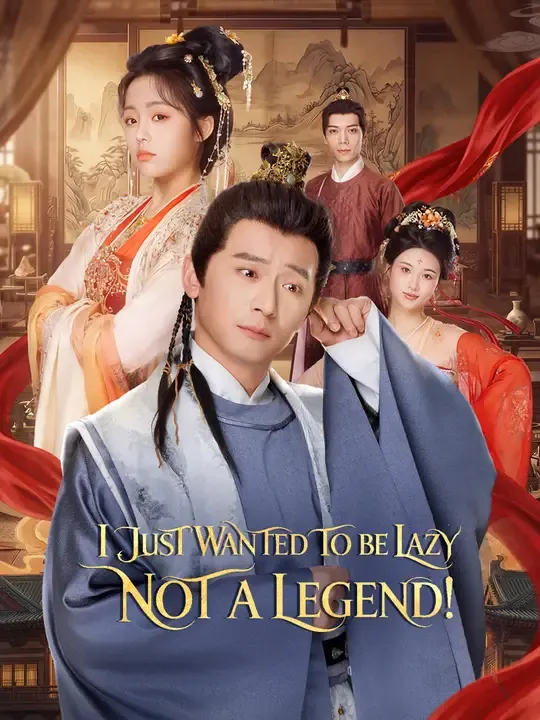 Watch I Just Wanted to Be Lazy, Not a Legend! All Episodes Free I Just Wanted to Be Lazy, Not a Legend! (76 Episodes) - Official Drama Poster
