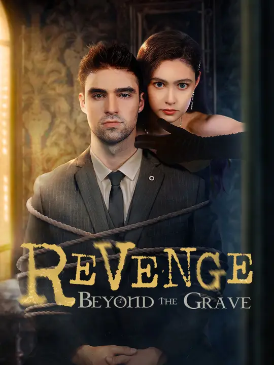 Watch Revenge Beyond the Grave All Episodes Free Revenge Beyond the Grave (63 Episodes) - Official Drama Poster