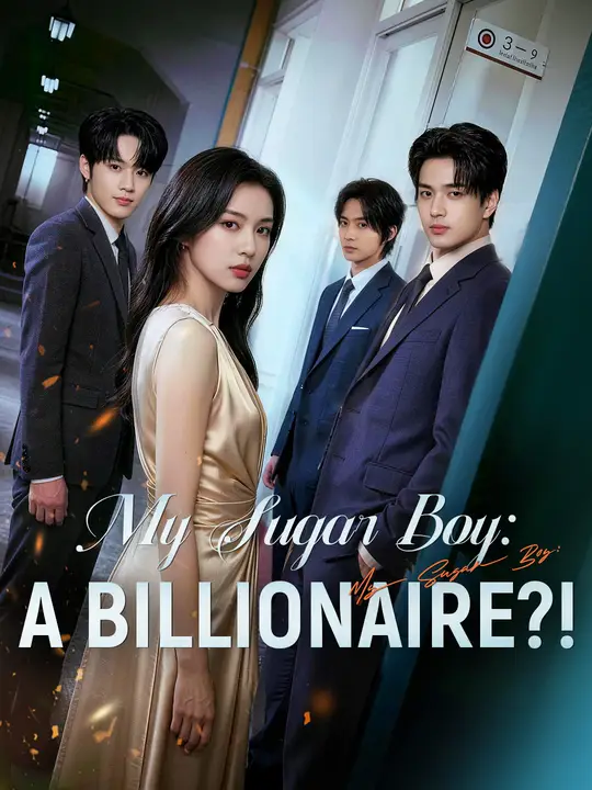 Watch My Sugar Boy: A Billionaire?! All Episodes Free My Sugar Boy: A Billionaire?! (65 Episodes) - Official Drama Poster