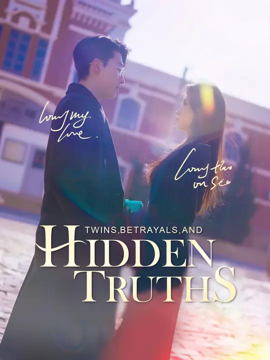 Watch Twins, Betrayals, and Hidden Truths All Episodes Free Twins, Betrayals, and Hidden Truths (103 Episodes) - Official Drama Poster