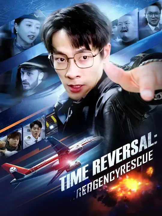 Watch Time Reversal: Emergency Rescue All Episodes Free Time Reversal: Emergency Rescue (64 Episodes) - Official Drama Poster