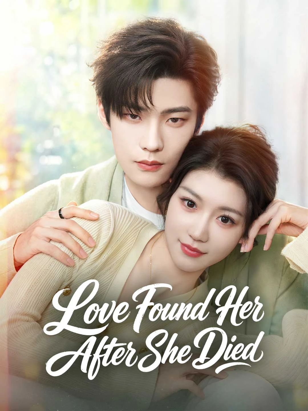 Watch Love Found Her After She Died All Episodes Free Love Found Her After She Died (62 Episodes) - Official Drama Poster
