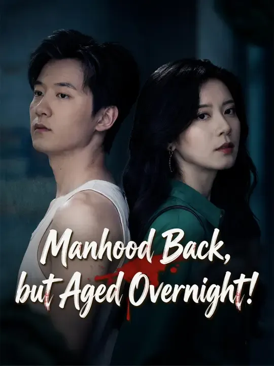 Manhood Back, but Aged Overnight!