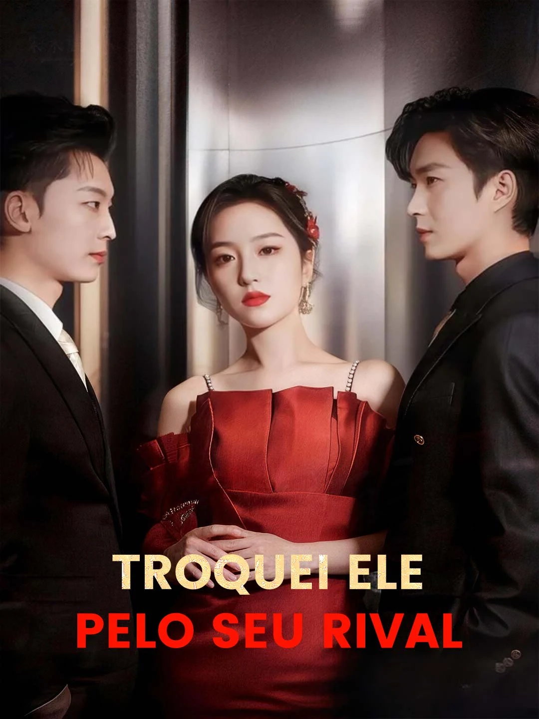Watch I Swapped Him for His Rival All Episodes Free I Swapped Him for His Rival (81 Episodes) - Official Drama Poster