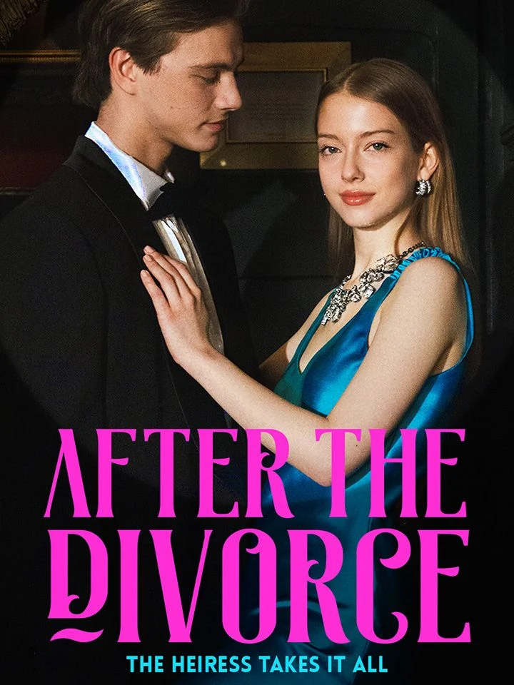 Watch After the Divorce, the Heiress Takes It All All Episodes Free After the Divorce, the Heiress Takes It All (44 Episodes) - Official Drama Poster