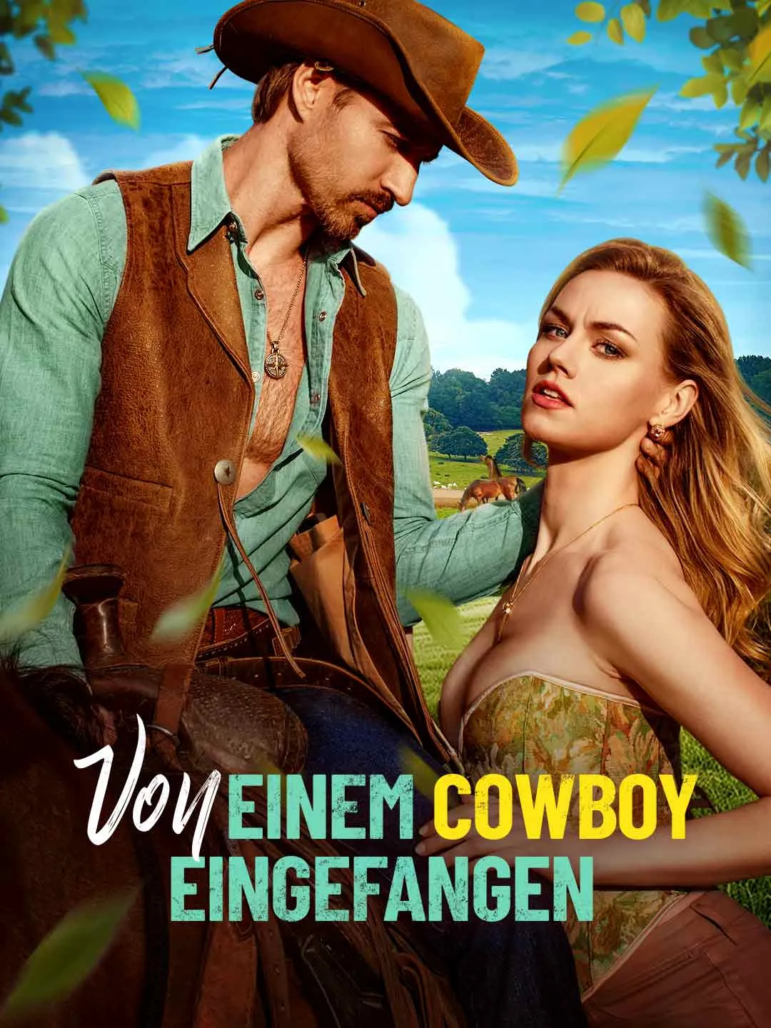 Watch Lassoed by a Cowboy All Episodes Free Lassoed by a Cowboy (87 Episodes) - Official Drama Poster