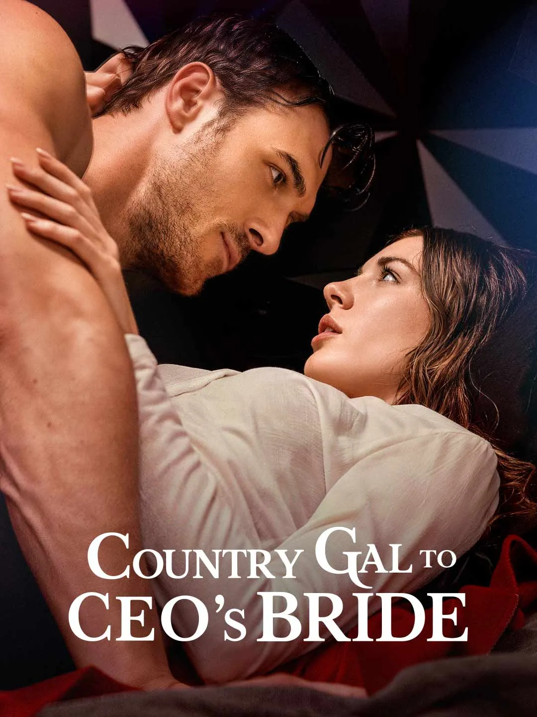 Watch Country Gal to CEO's Bride All Episodes Free Country Gal to CEO's Bride (105 Episodes) - Official Drama Poster