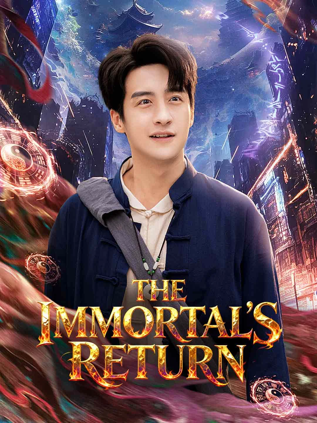 Watch The Immortal's Return All Episodes Free The Immortal's Return (105 Episodes) - Official Drama Poster