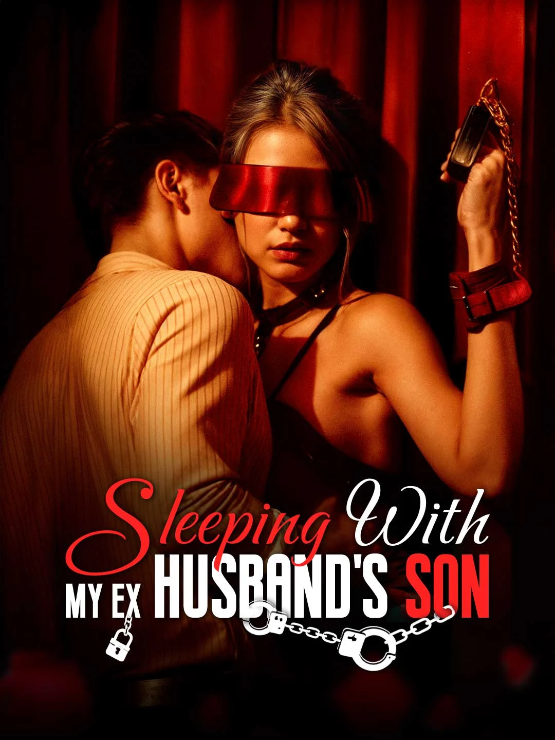 Watch Sleeping with My Ex Husband's Son All Episodes Free Sleeping with My Ex Husband's Son (62 Episodes) - Official Drama Poster
