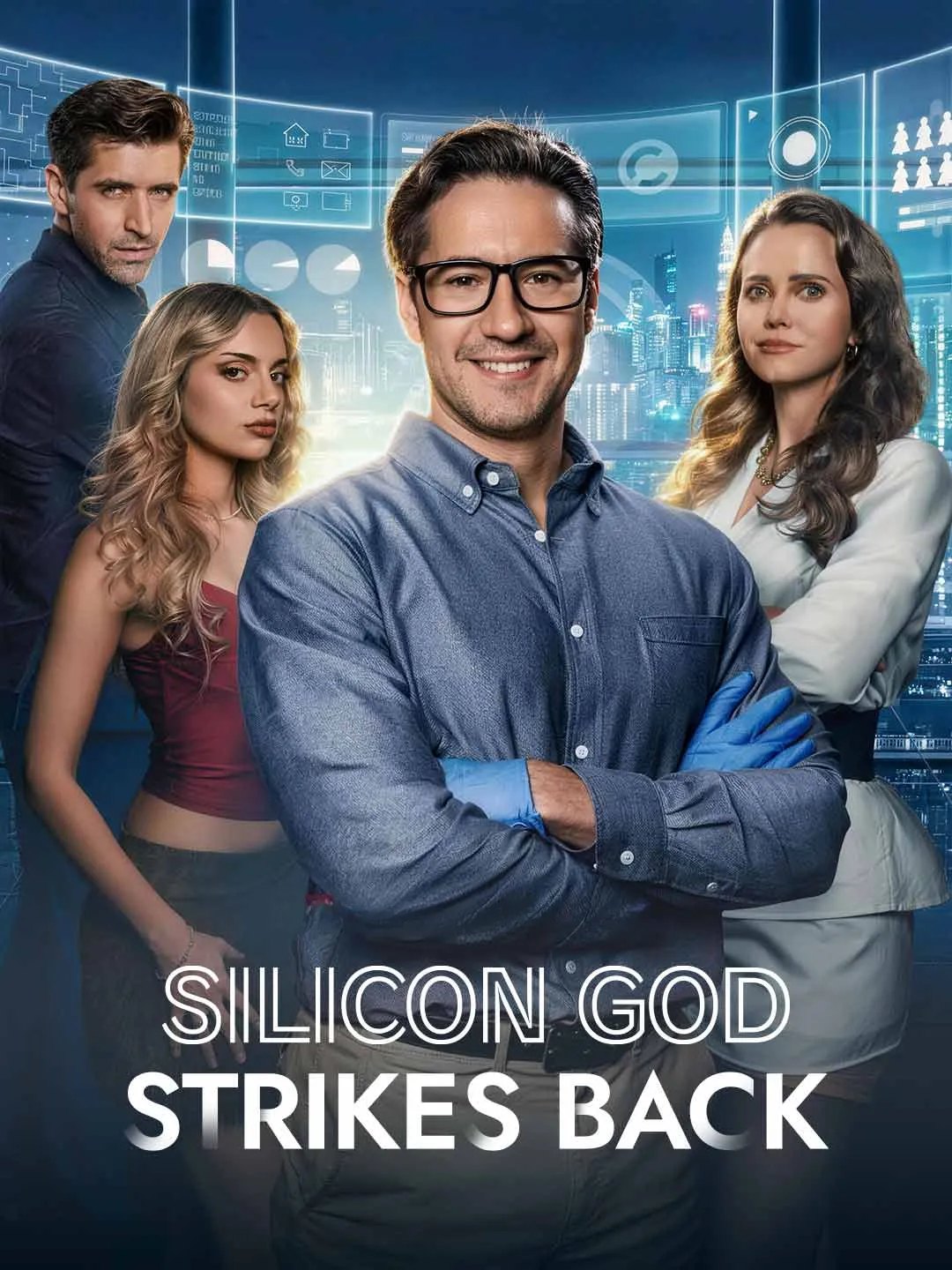 Watch Silicon God Strikes Back All Episodes Free Silicon God Strikes Back (75 Episodes) - Official Drama Poster