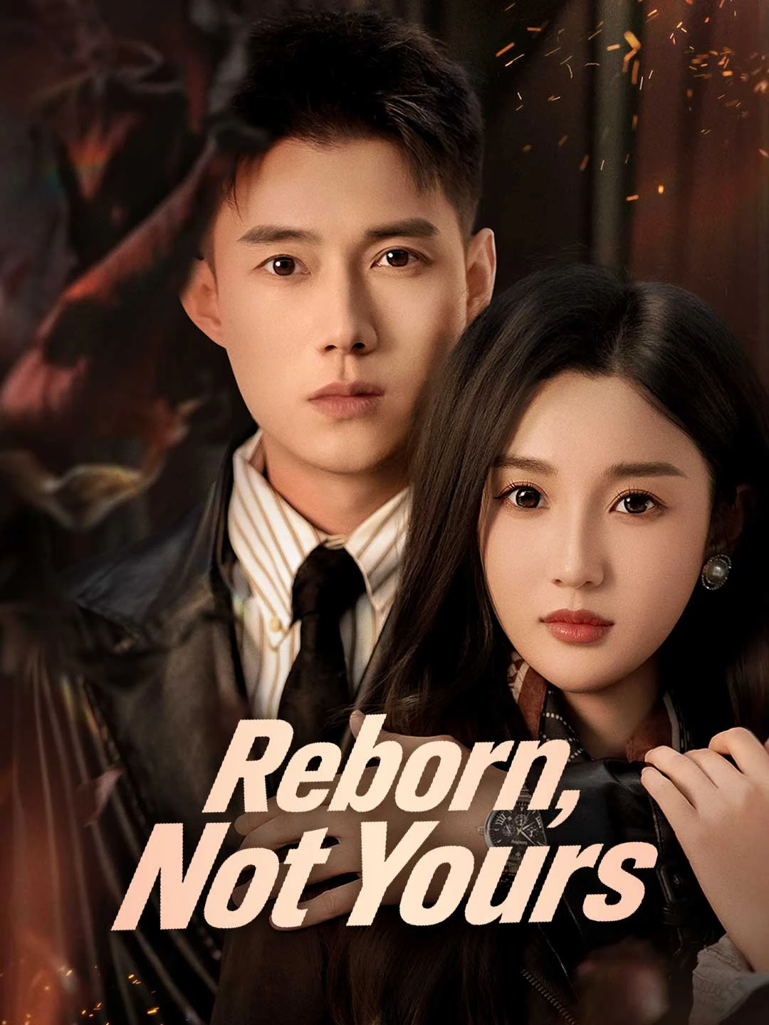 Watch Reborn, Not Yours All Episodes Free Reborn, Not Yours (70 Episodes) - Official Drama Poster