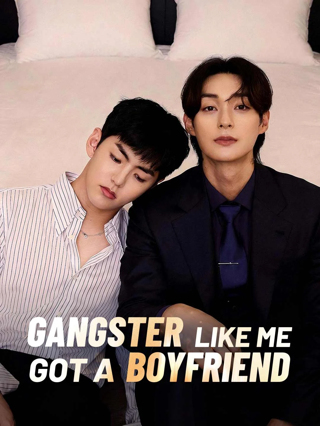 Watch Gangster Like Me Got a Boyfriend All Episodes Free Gangster Like Me Got a Boyfriend (70 Episodes) - Official Drama Poster