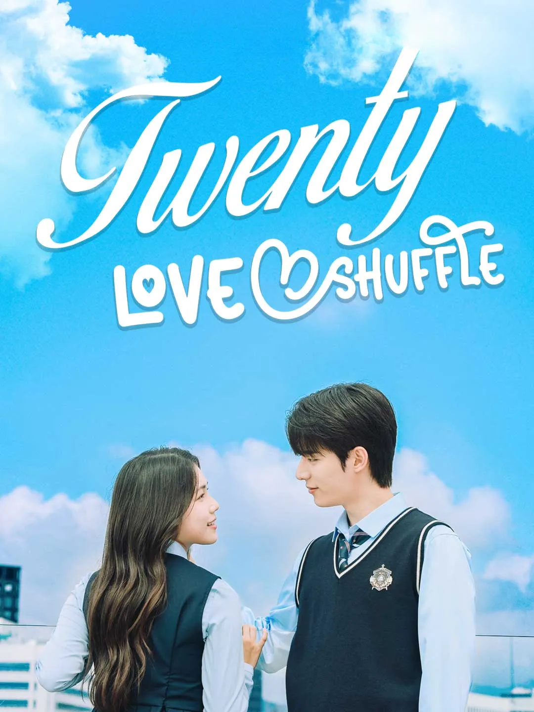 Watch Twenty: Love Shuffle All Episodes Free Twenty: Love Shuffle (69 Episodes) - Official Drama Poster