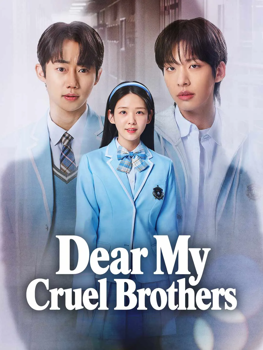 Watch Dear My Cruel Brothers All Episodes Free Dear My Cruel Brothers (75 Episodes) - Official Drama Poster