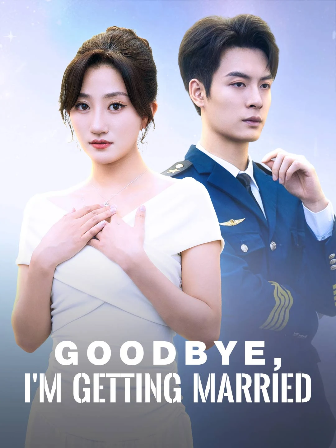 Watch Goodbye, I’m Getting Married All Episodes Free Goodbye, I’m Getting Married (56 Episodes) - Official Drama Poster