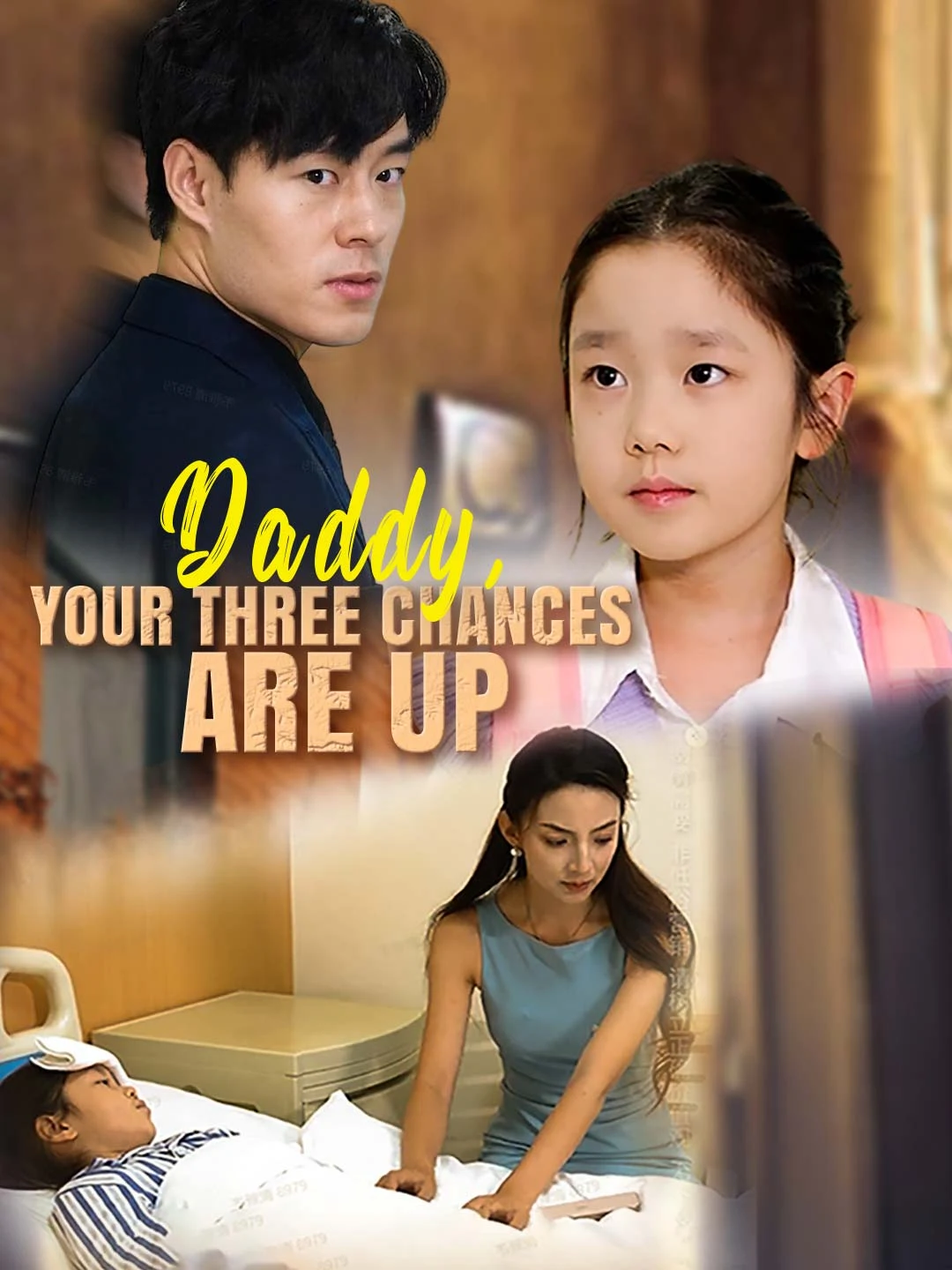 Watch Daddy, your three chances are up All Episodes Free Daddy, your three chances are up (37 Episodes) - Official Drama Poster