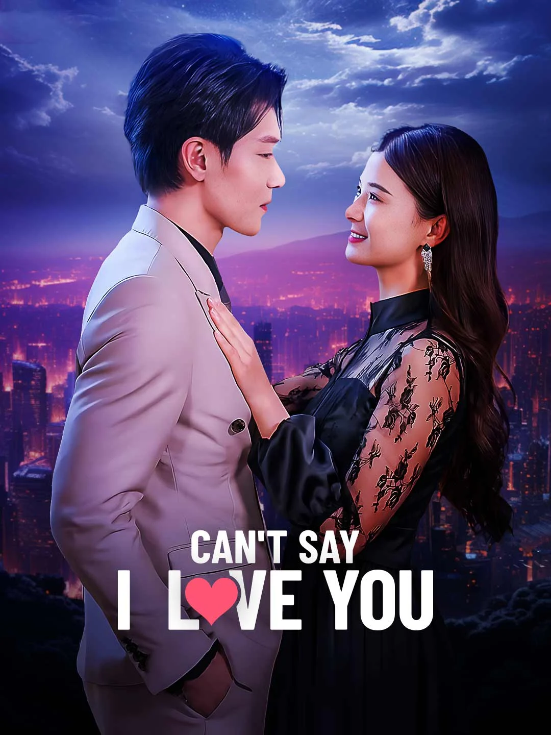 Watch Can't Say I Love You Online Free Can't Say I Love You - Watch Free on ShortDramaTV