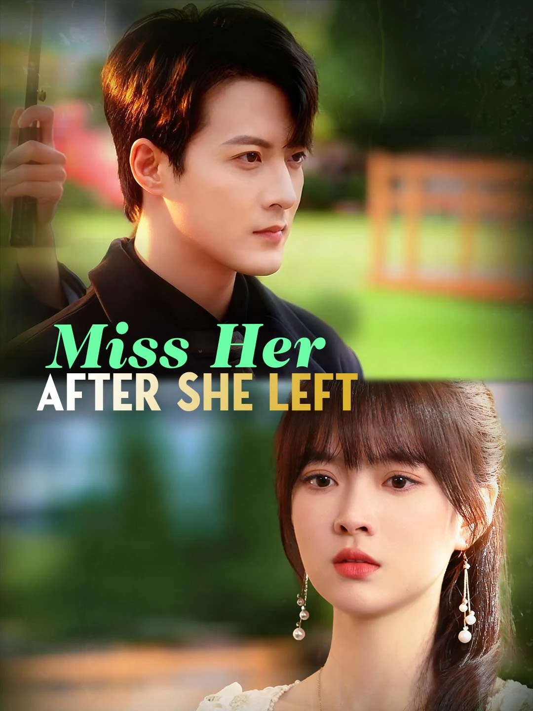 Watch Miss Her After She Left All Episodes Free Miss Her After She Left (73 Episodes) - Official Drama Poster