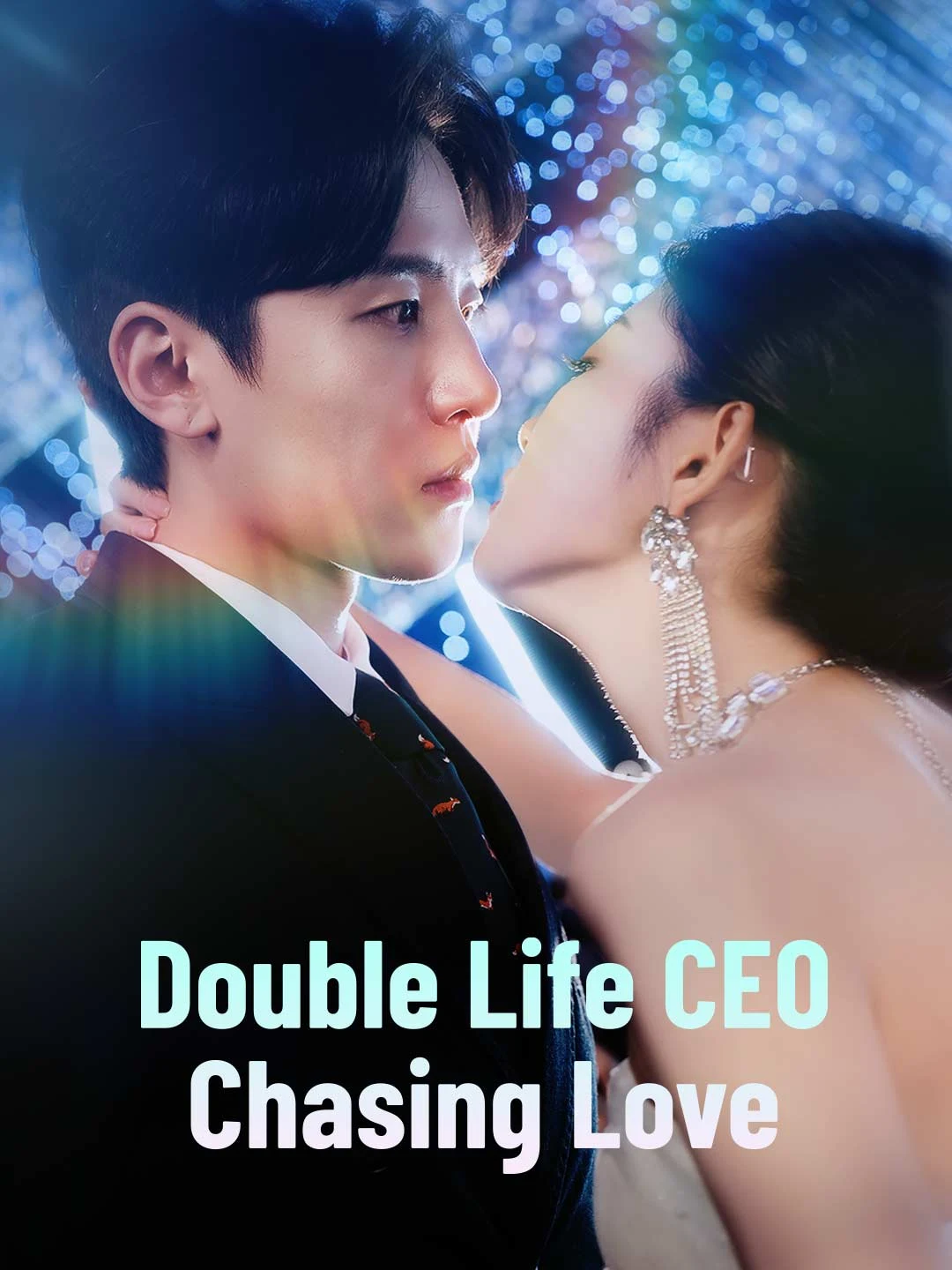 Watch Double Life CEO Chasing Love All Episodes Free Double Life CEO Chasing Love (80 Episodes) - Official Drama Poster