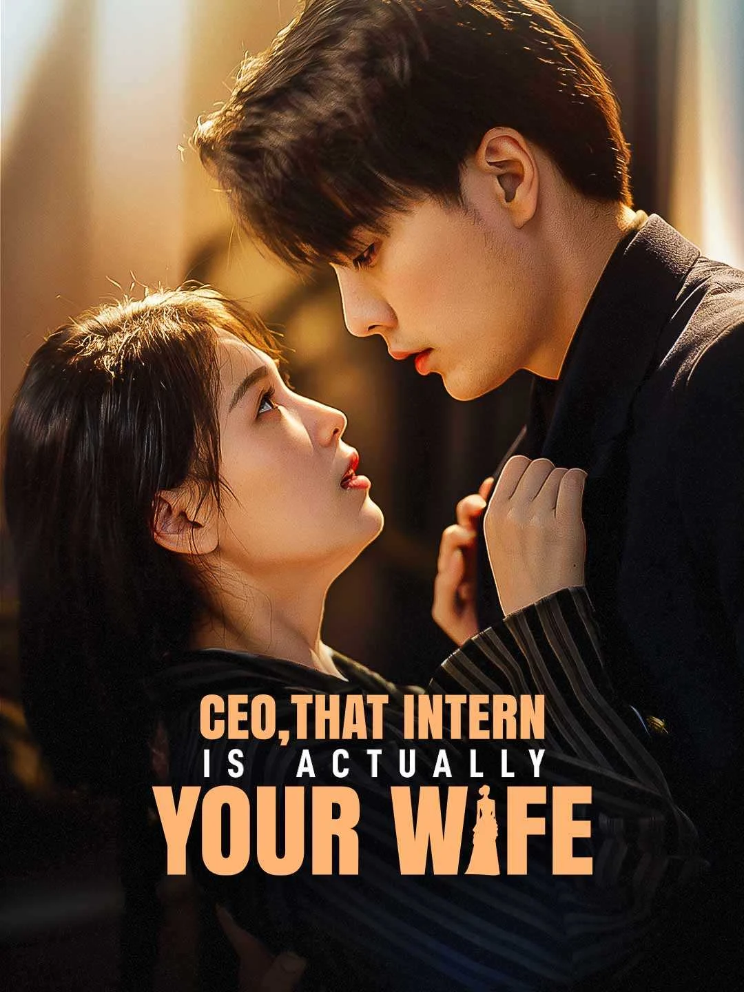 Watch CEO, That Intern is Actually Your Wife All Episodes Free CEO, That Intern is Actually Your Wife (80 Episodes) - Official Drama Poster