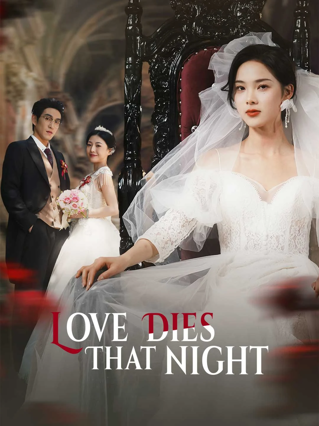 Watch Love Dies That Night All Episodes Free Love Dies That Night (72 Episodes) - Official Drama Poster