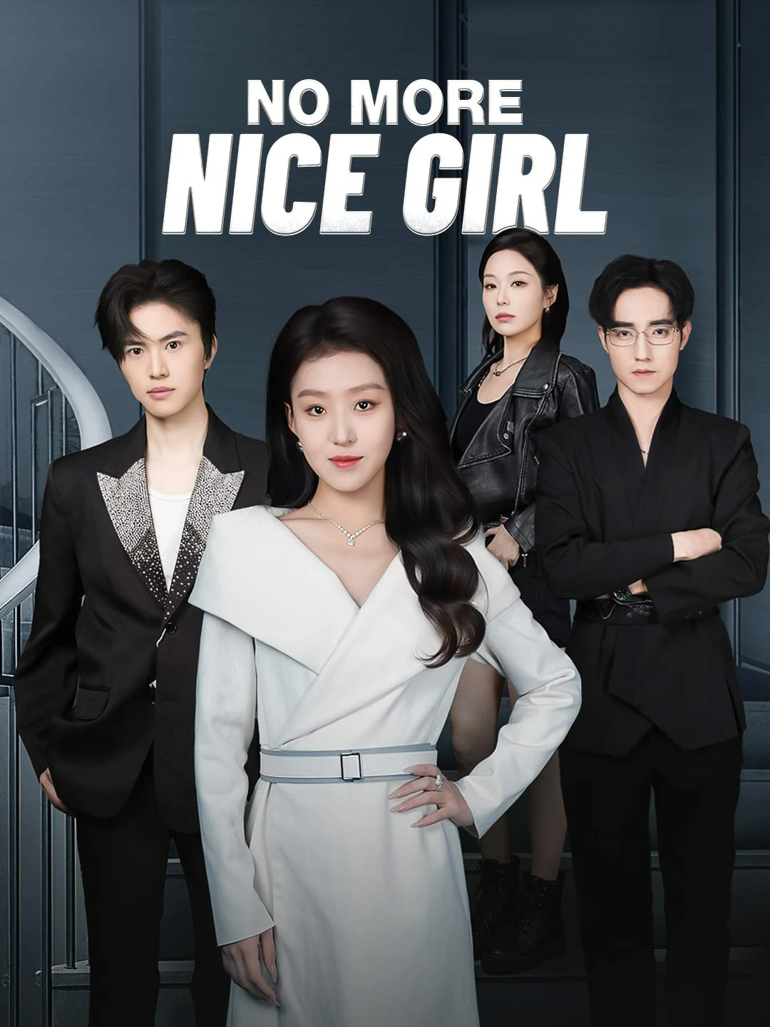 Watch No More Nice Girl All Episodes Free No More Nice Girl (72 Episodes) - Official Drama Poster