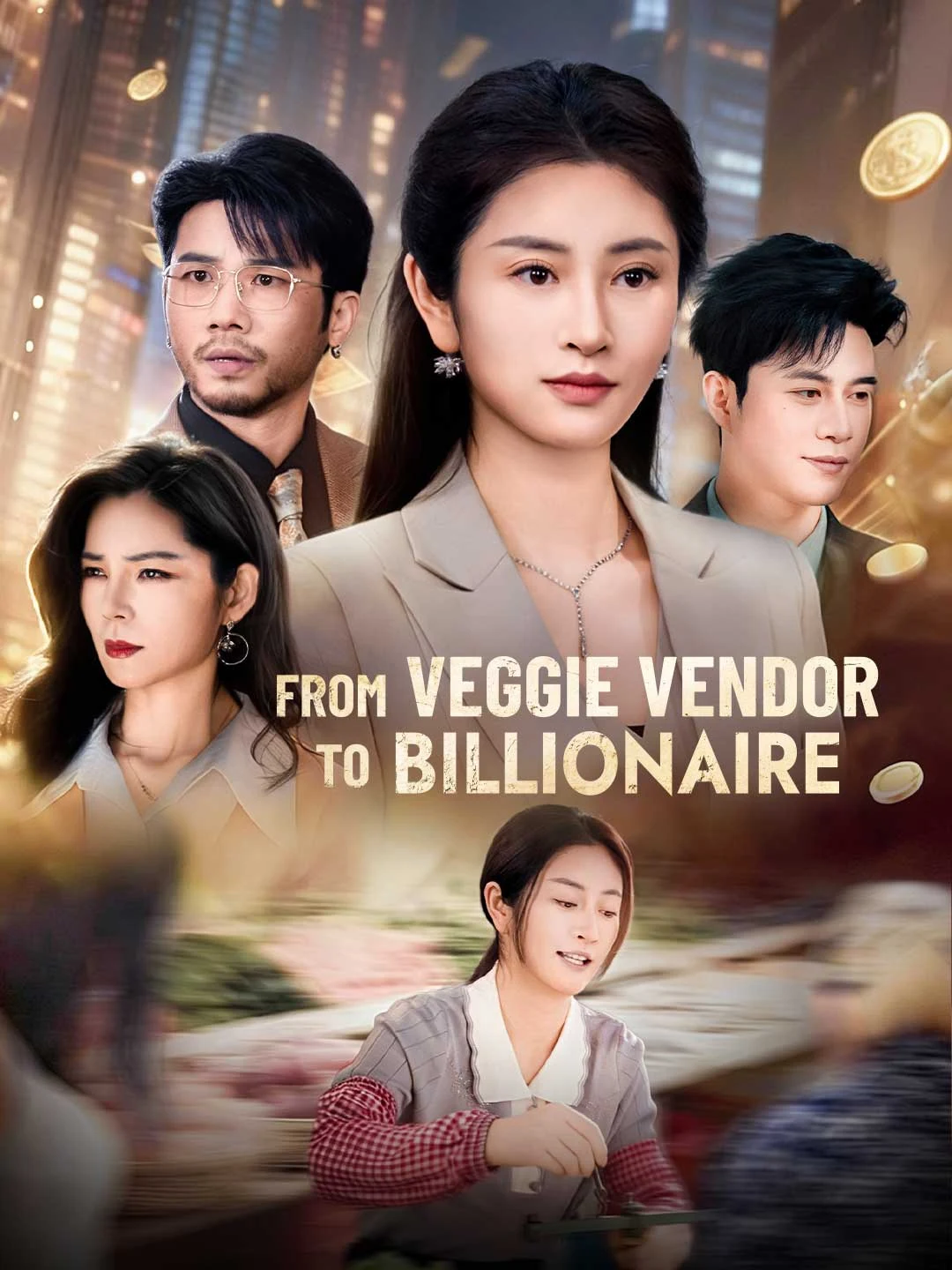 Watch From Veggie Vendor to Billionaire Online Free From Veggie Vendor to Billionaire - Watch Free on ShortDramaTV
