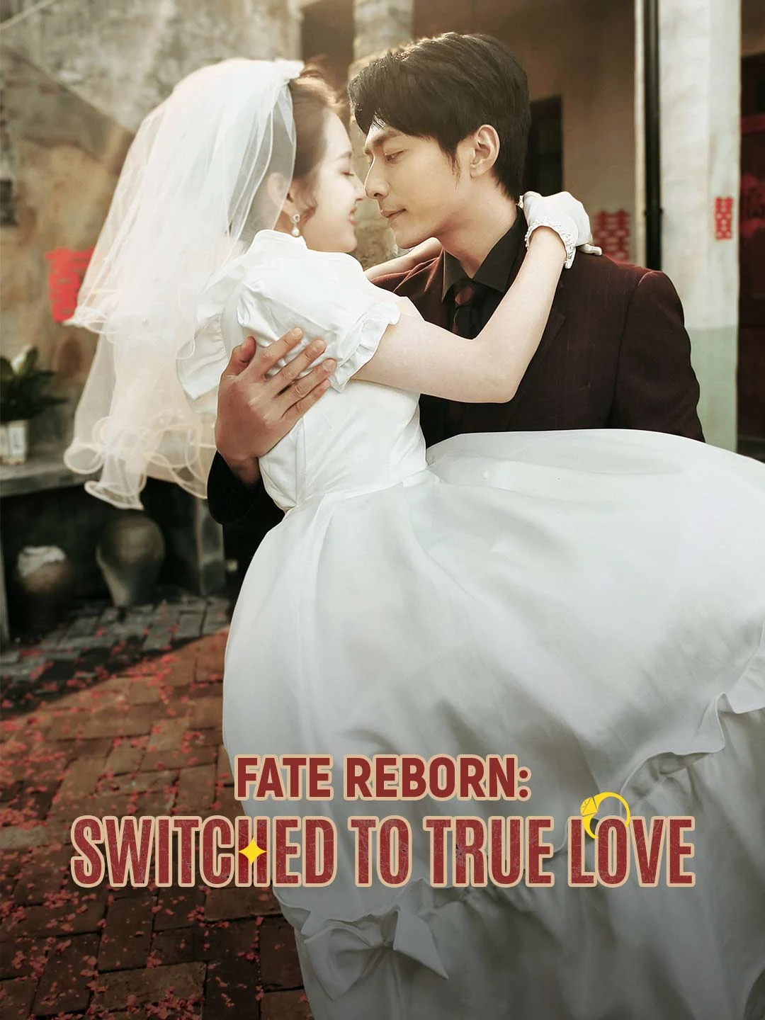 Watch Fate Reborn: Switched to True Love All Episodes Free Fate Reborn: Switched to True Love (61 Episodes) - Official Drama Poster