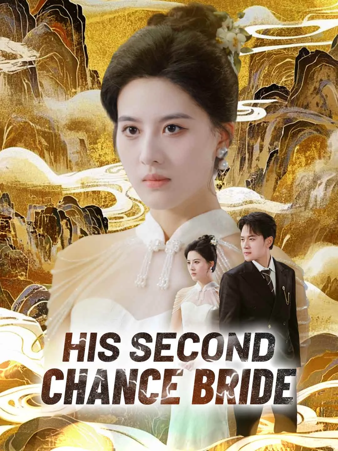 Watch His Second-Chance Bride All Episodes Free His Second-Chance Bride (60 Episodes) - Official Drama Poster