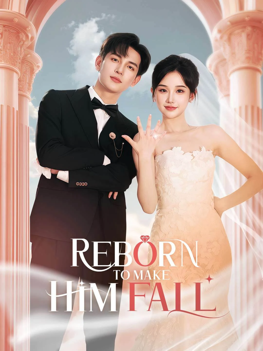 Reborn to Make Him Fall - Watch Free on ShortDramaTV