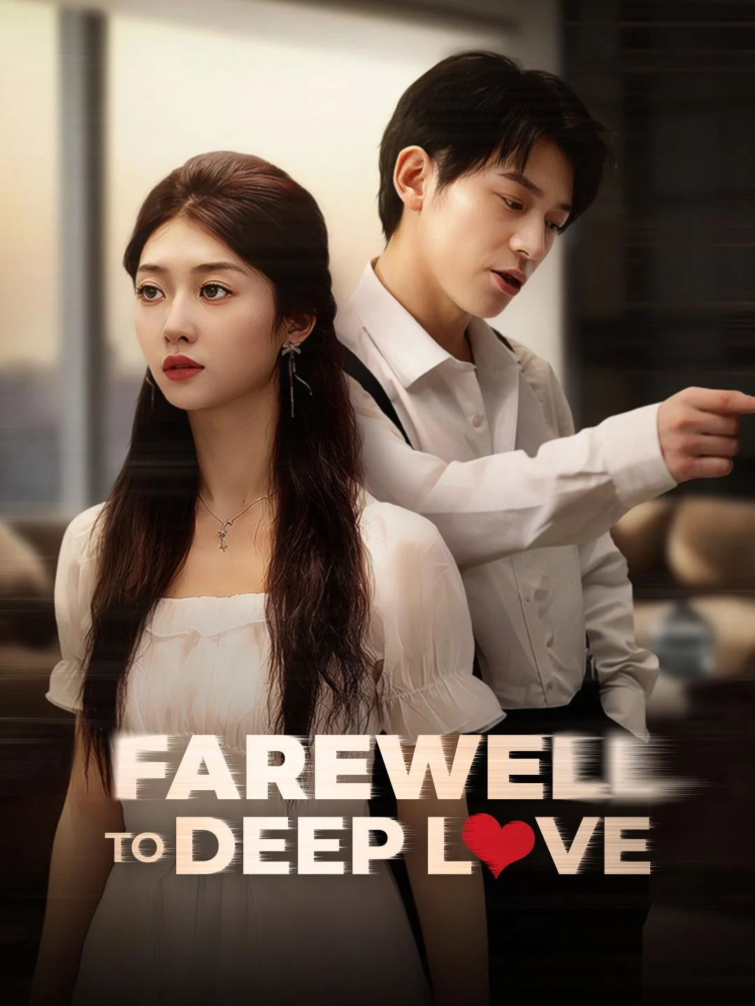 Watch Farewell to Deep Love All Episodes Free Farewell to Deep Love (30 Episodes) - Official Drama Poster