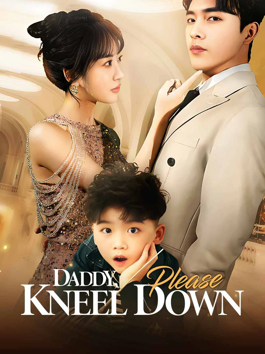 Watch Daddy, Please Kneel Down Online Free Daddy, Please Kneel Down - Watch Free on ShortDramaTV