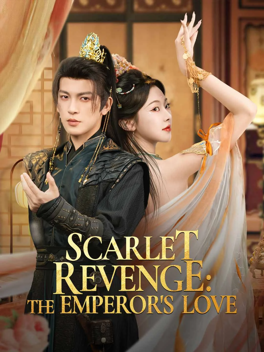 Watch Scarlet Revenge: The Emperor's Love All Episodes Free Scarlet Revenge: The Emperor's Love (80 Episodes) - Official Drama Poster