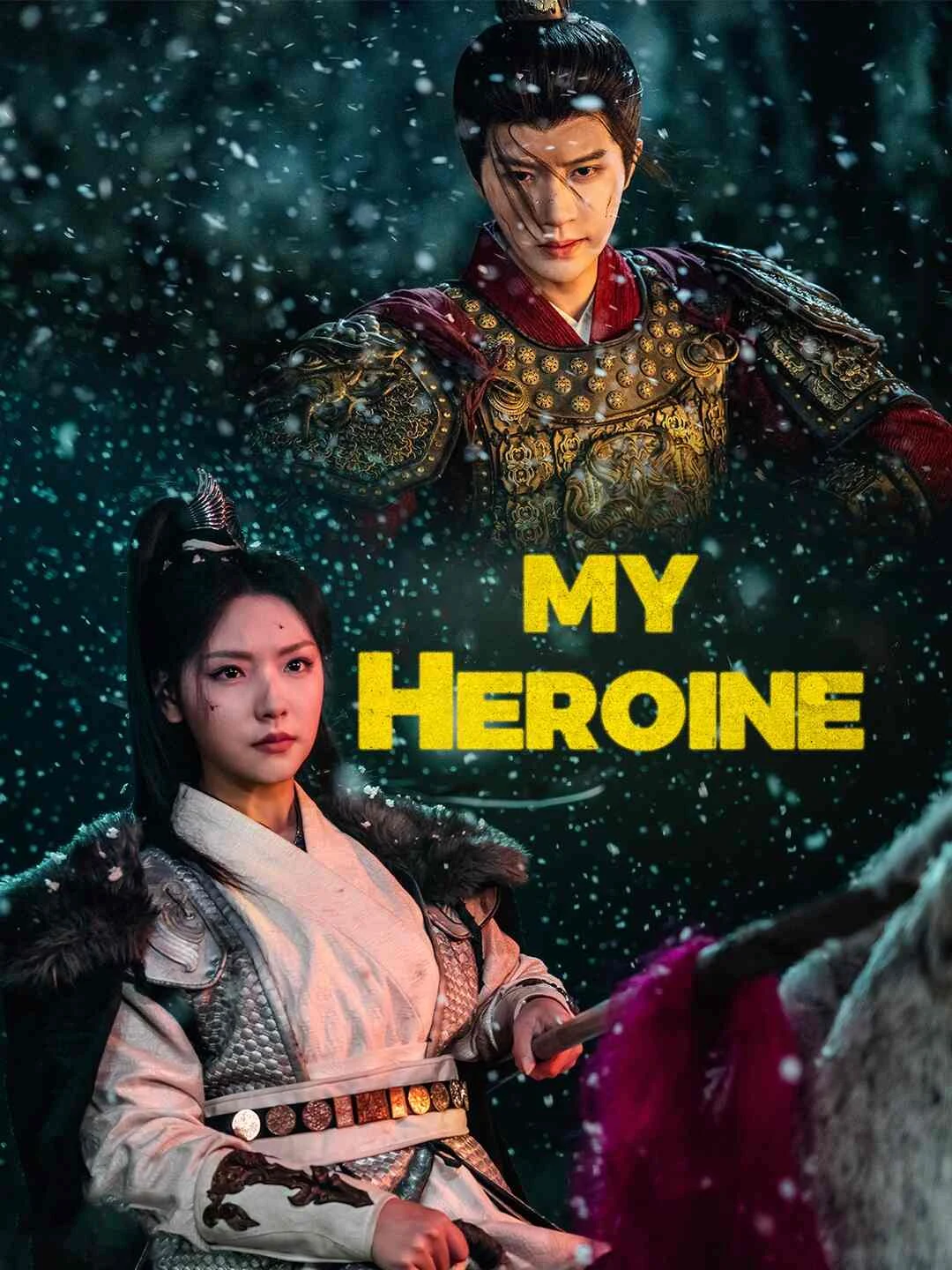 Watch My Heroine All Episodes Free My Heroine (61 Episodes) - Official Drama Poster